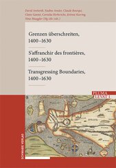 Grenzen &uuml;berschreiten - S'affranchir des fronti&egrave;res - Transgressing Boundaries