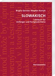 Slowakisch. Lehrbuch f&uuml;r Anf&auml;nger und Fortgeschrittene