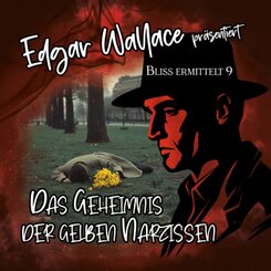 Edgar Wallace - Das Geheimnis der gelben Narzissen,1 Audio-CD