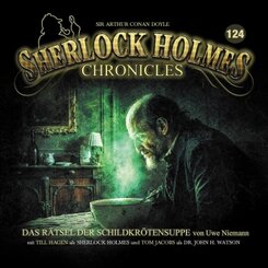 Sherlock Holmes Chronicles - Das R&auml;tsel der Schildkr&ouml;tensuppe,1 Audio-CD