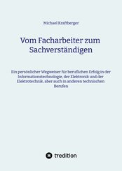 Vom Facharbeiter zum Sachverst&auml;ndigen