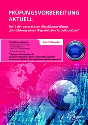 Pr&uuml;fungsvorbereitung aktuell Teil 1 der gestreckten Abschlusspr&uuml;fung