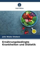 Ern&auml;hrungsbedingte Krankheiten und Di&auml;tetik