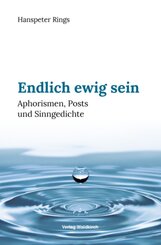 Endlich ewig sein