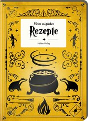 Meine magischen Rezepte - Zaubersch&uuml;ler Gelb