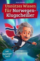 Unn&uuml;tzes Wissen f&uuml;r Norwegen-Klugschei&szlig;er