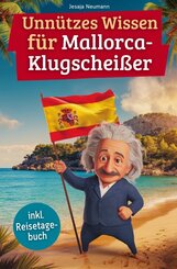 Unn&uuml;tzes Wissen f&uuml;r Mallorca-Klugschei&szlig;er