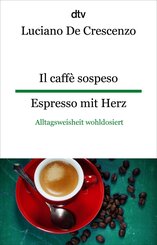 Il caff&egrave; sospeso Espresso mit Herz