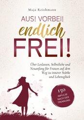 Aus! Vorbei! Endlich frei!