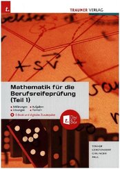 Mathematik f&uuml;r die Berufsreifepr&uuml;fung (Teil 1) + digitales Zusatzpaket + E-Book