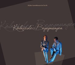 K&ouml;lnische Begegnungen, m. 1 Audio-CD