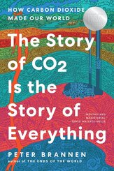 The Story of CO2 Is the Story of Everything