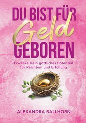 Du bist f&uuml;r Geld geboren