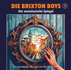 Die Brixton-Boys - Der venezianische Spiegel,1 Audio-CD