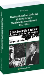 Das Staatliche Loh-Orchester als Herzst&uuml;ck der Musikstadt Sondershausen 1933-1944