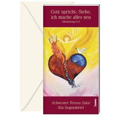 Schwester Teresa Segensbrief &raquo;Gott spricht: Siehe, ich mache alles neu&laquo; Offb 21,5