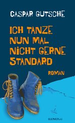 Ich tanze nun mal nicht gerne Standard