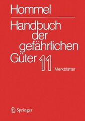 Handbuch der gef&auml;hrlichen G&uuml;ter. Band 11: Merkbl&auml;tter 4136-4577