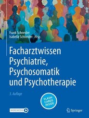 Facharztwissen Psychiatrie, Psychosomatik und Psychotherapie