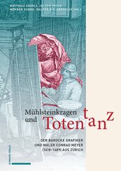 M&uuml;hlsteinkragen und Totentanz