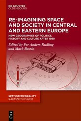 Re-Imagining Space and Society in Central and Eastern Europe
