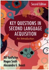 Key Questions in Second Language Acquisition