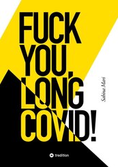 FUCK YOU, LONG COVID!
