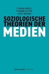 Soziologische Theorien der Medien