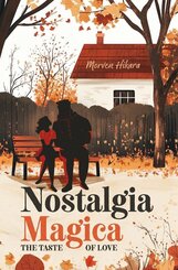 Nostalgia Magica: The Taste of Love