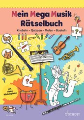 Mein Mega Musik R&auml;tselbuch