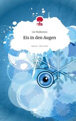 Eis in den Augen. Life is a Story - story.one