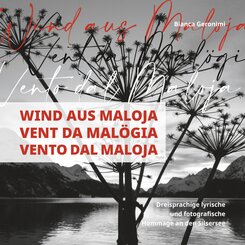 Wind aus Maloja, Vent da Mal&ouml;gia, Vento dal Maloja