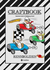 CRAFTBOOK - RACE ON - SPIEL - BASTELANLEITUNG - SUPER RENNWAGEN - TUTORIAL - TOLLE MOTIVE - FLITZER - KNIFFLIGE R&Auml;TSEL - STORYTELLING - &Uuml;BUNGEN