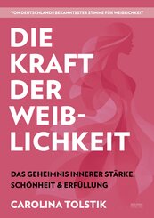 Die Kraft der Weiblichkeit
