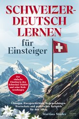 Schweizerdeutsch lernen f&uuml;r Einsteiger