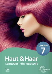 Lernjobs f&uuml;r Friseure - Lernfeld 7