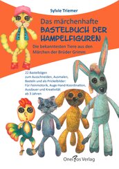 Das m&auml;rchenhafte Bastelbuch der Hampelfiguren.