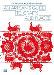 An Artisan's Guide to Crafts and Places