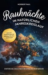 Rauhn&auml;chte im nat&uuml;rlichen Jahreskreis