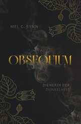 Obsequium - Dienerin der Dunkelheit