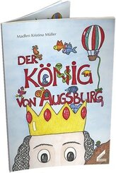 Der K&ouml;nig von Augsburg