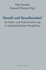 Gewalt und Gewaltsamkeit als Natur- und Kulturerscheinung in komparatistischer Perspektive