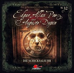 Die geheimnisvolle F&auml;lle von Edgar Allan Poe und Auguste Dupin - Die Schicksalsuhr,1 Audio-CD