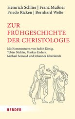 Zur Fr&uuml;hgeschichte der Christologie