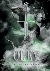 Oley - Asche & Tr&auml;nen (Die Tr&auml;nenmeer-Saga 1 | Dark Fantasy Roman)