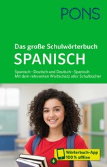 PONS Das gro&szlig;e Schulw&ouml;rterbuch Spanisch, m.  Buch, m.  Online-Zugang
