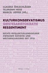 Kulturkonservatismus - Geistesaristokratie - Ressentiment