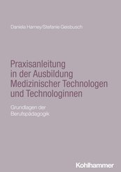 Praxisanleitung in der Ausbildung Medizinischer Technologen und Technologinnen
