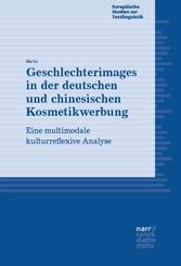 Geschlechterimages in der deutschen und chinesischen Kosmetikwerbung