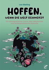 Hoffen, wenn die Welt schmerzt